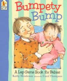 Bounce Bounce Bounce: A Lap Game Book for Babies - Kathy Henderson, Carol Thompson