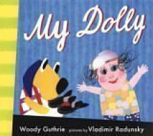 My Dolly - Woody Guthrie, Vladimir Radunsky