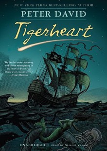 Tigerheart - Peter David, Simon Vance