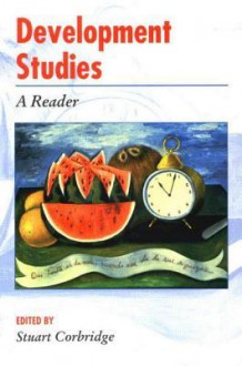 Development Studies: A Reader - Stuart Corbridge