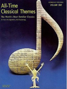 All-Time Classical Themes Vol. 1 For Intermediate Piano - Leo Kellis, John L. Haag