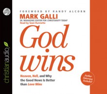 God Wins: Heaven, Hell and Why the Good News is Better than Love Wins (Audio) - Mark Galli, Sean Runnette