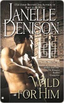 Wild for Him - Janelle Denison