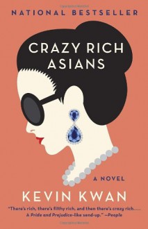 Crazy Rich Asians - Kevin Kwan