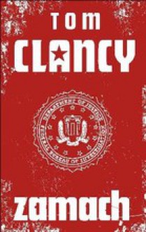 Zamach (Tom Clancy's Net Force, #1) - Tom Clancy, Steve Perry, Steve Pieczernik