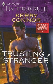 Trusting a Stranger - Kerry Connor