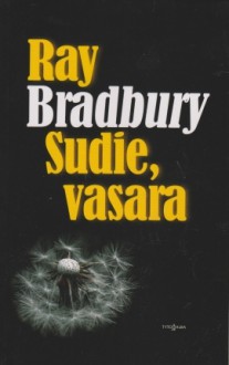 Sudie, vasara - Ray Bradbury