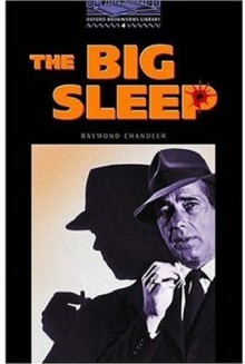 The Big Sleep: 1400 Headwords (Oxford Bookworms Library) - Rosalie Kerr, Raymond Chandler, Gordon Henry