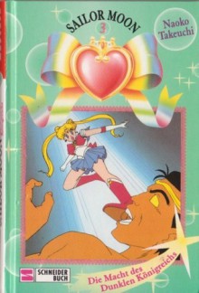 Sailor Moon 3: Die Macht des Dunklen Königreichs - Naoko Takeuchi