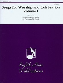 Songs for Worship and Celebration, Volume 1 - David Marlatt