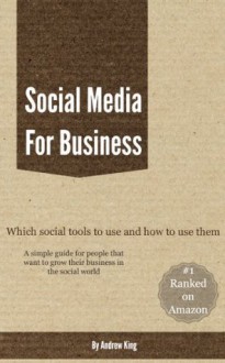 Social Media for Business - Andrew King