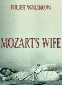 Mozart's Wife (Audio) - Juliet Waldron, Caleste Lawson