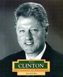 Bill Clinton: America's 42nd President - Sean McCollum