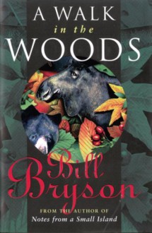 A Walk in the Woods - Bill Bryson