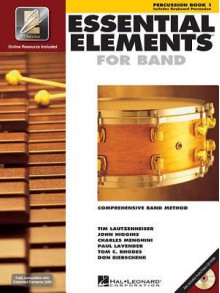 Essential Elements 2000: Comprehensive Band Method : Percussion Book 1 - Tim Lautzenheiser, John Higgins, Charles Menghini