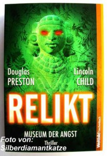 Relikt: Museum der Angst - Douglas Preston, Lincoln Child, Thomas A. Merk