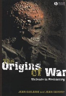 The Origins of War - Jean Guilaine