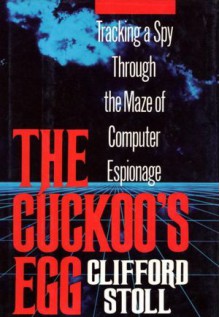 The Cuckoo's Egg - Clifford Stoll