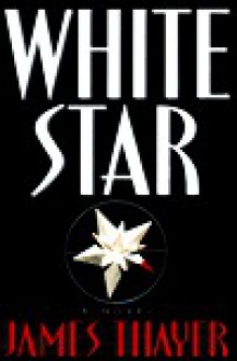 White Star - James Thayer