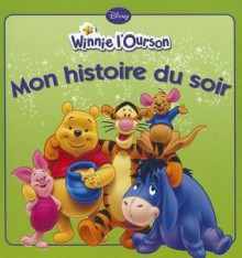 Winnie 2, Mon Histoire Du Soir - Walt Disney Company