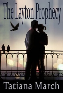 The Layton Prophecy - Tatiana March