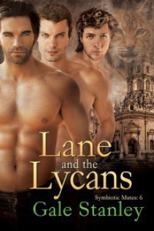 Lane and the Lycans - Gale Stanley