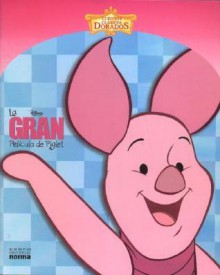 Gran Pelicula de Piglet, La - Walt Disney Company