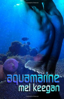 Aquamarine - Mel Keegan