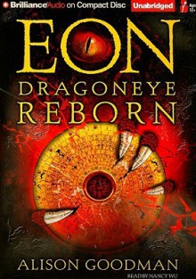 Eon: Dragoneye Reborn - Alison Goodman, Nancy Wu