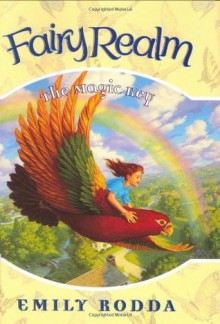 Fairy Realm #5: The Magic Key - Emily Rodda, Raoul Vitale