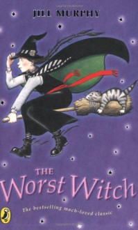 The Worst Witch - Jill Murphy