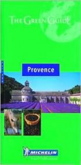 Michelin Green Guide Provence - Michelin Travel Publications