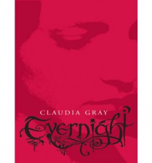 Evernight - Claudia Gray