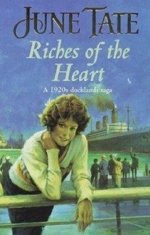 Riches of the Heart - June Tate