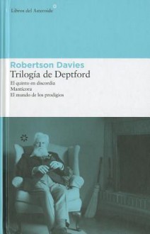 Trilogía de Deptford - Robertson Davies, Natalia Cervera de la Torre