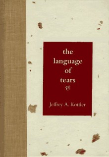 The Language of Tears - Jeffrey A. Kottler