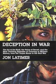 Deception in War - Jon Latimer