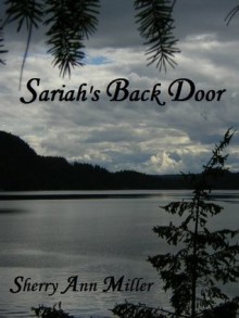 Sariah's Back Door - Sherry Ann Miller