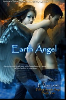 Earth Angel - E. Van Lowe