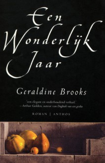 Een wonderlijk jaar - Geraldine Brooks