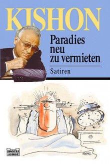 Paradies Neu Zu Vermieten - Ephraim Kishon