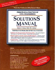 Principles and Practice of Civil Engineering Solutions Manual - Merle C. Potter