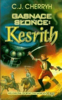 Gasnące Słońce: Kesrith - C.J. Cherryh