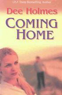 Coming Home - Dee Holmes