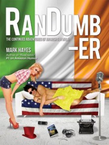 RanDumb-er: The Continued Adventures of an Irish Guy in LA! (RanDumb Adventures) - Mark Hayes, Robbie Williams