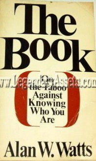 The Book on the Taboo Against Knowing Who You Are - Alan Wilson Watts