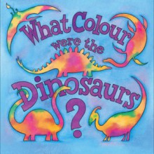 What Colour were the Dinosaurs? - Shamini Flint