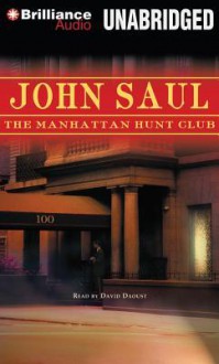 The Manhattan Hunt Club - John Saul, David Daoust