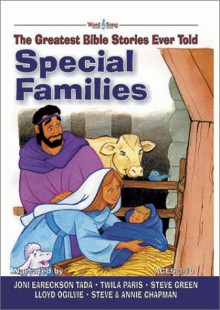 Special Families: The Greatest Bible Stories Ever Told (The Word And Song Greatest Bible Stories Ever Told, 2) - Stephen Elkins