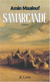 Samarcande - Amin Maalouf